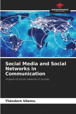 Social Media and Social Networks in Communication 1