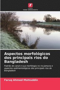 bokomslag Aspectos morfolgicos dos principais rios do Bangladesh