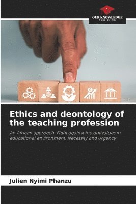 bokomslag Ethics and deontology of the teaching profession
