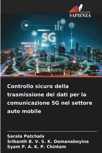 bokomslag Controllo sicuro della trasmissione dei dati per la comunicazione 5G nel settore auto mobile