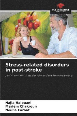 Stress-related disorders in post-stroke 1