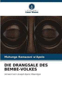 Die Drangsale Des Bembe-Volkes 1