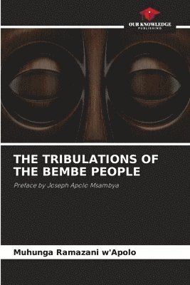 The Tribulations of the Bembe People 1