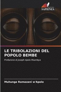 bokomslag Le Tribolazioni del Popolo Bembe