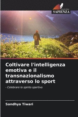 Coltivare l'intelligenza emotiva e il transnazionalismo attraverso lo sport 1