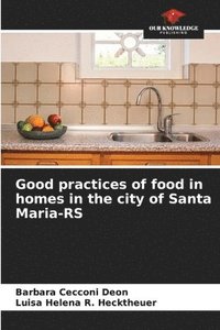 bokomslag Good practices of food in homes in the city of Santa Maria-RS