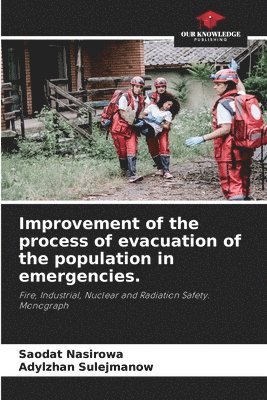 Improvement of the process of evacuation of the population in emergencies. 1