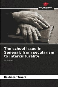 bokomslag The school issue in Senegal