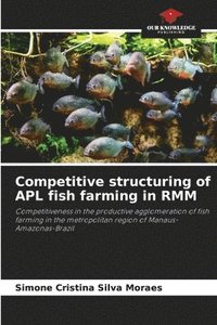 bokomslag Competitive structuring of APL fish farming in RMM