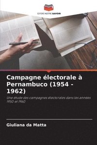 bokomslag Campagne lectorale  Pernambuco (1954 - 1962)