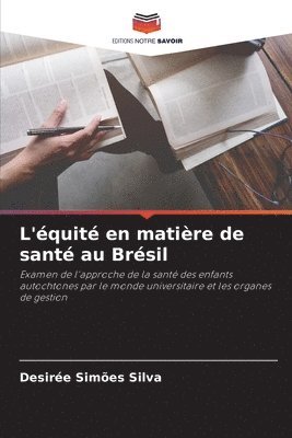 bokomslag L'quit en matire de sant au Brsil