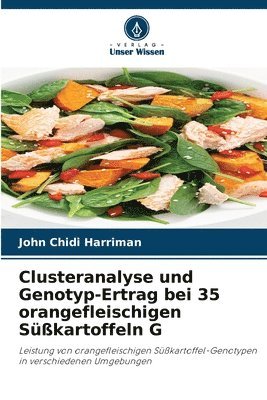 Clusteranalyse und Genotyp-Ertrag bei 35 orangefleischigen Skartoffeln G 1