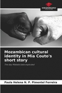 bokomslag Mozambican cultural identity in Mia Couto's short story