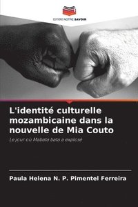 bokomslag L'identit culturelle mozambicaine dans la nouvelle de Mia Couto