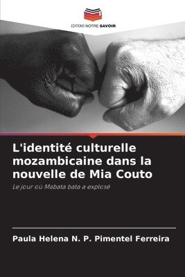L'identit culturelle mozambicaine dans la nouvelle de Mia Couto 1