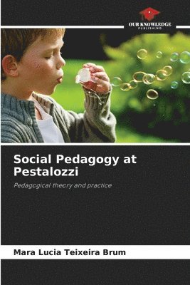 bokomslag Social Pedagogy at Pestalozzi