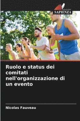 bokomslag Ruolo e status dei comitati nell'organizzazione di un evento