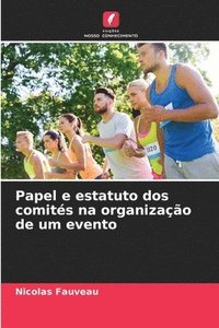 bokomslag Papel e estatuto dos comits na organizao de um evento