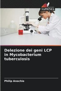 bokomslag Delezione dei geni LCP in Mycobacterium tuberculosis