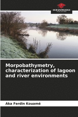 Morpobathymetry, characterization of lagoon and river environments 1