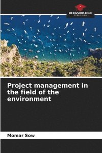 bokomslag Project management in the field of the environment
