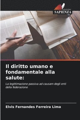 bokomslag Il diritto umano e fondamentale alla salute