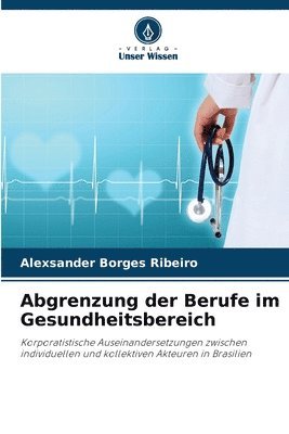 bokomslag Abgrenzung der Berufe im Gesundheitsbereich