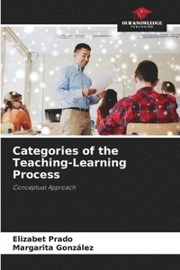 bokomslag Categories of the Teaching-Learning Process