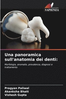 Una panoramica sull'anatomia dei denti 1