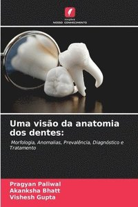 bokomslag Uma viso da anatomia dos dentes