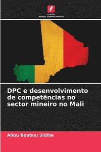 bokomslag DPC e desenvolvimento de competncias no sector mineiro no Mali