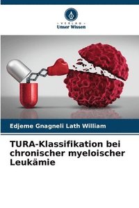 bokomslag TURA-Klassifikation bei chronischer myeloischer Leukmie
