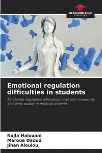 bokomslag Emotional regulation difficulties in students
