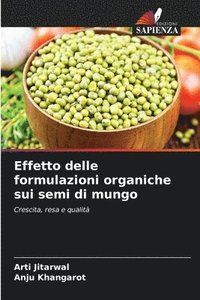 bokomslag Effetto delle formulazioni organiche sui semi di mungo
