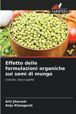 Effetto delle formulazioni organiche sui semi di mungo 1