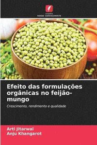 bokomslag Efeito das formulaes orgnicas no feijo-mungo