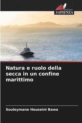 Natura e ruolo della secca in un confine marittimo 1