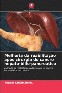 bokomslag Melhoria da reabilitao aps cirurgia do cancro hepato-bilio-pancretico