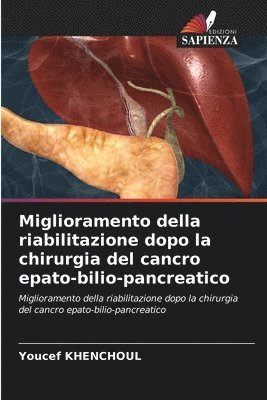 bokomslag Miglioramento della riabilitazione dopo la chirurgia del cancro epato-bilio-pancreatico