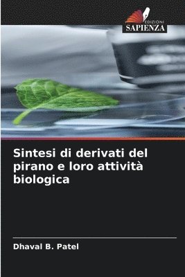 Sintesi di derivati del pirano e loro attivit biologica 1