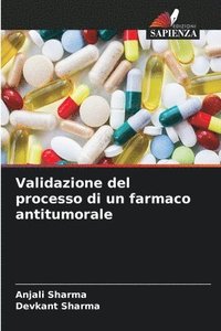 bokomslag Validazione del processo di un farmaco antitumorale