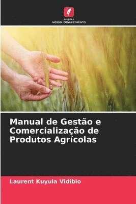 bokomslag Manual de Gesto e Comercializao de Produtos Agrcolas