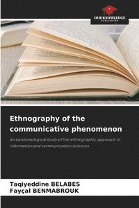 bokomslag Ethnography of the communicative phenomenon