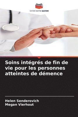 bokomslag Soins intgrs de fin de vie pour les personnes atteintes de dmence