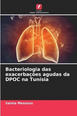Bacteriologia das exacerbaes agudas da DPOC na Tunsia 1