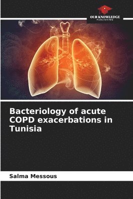 Bacteriology of acute COPD exacerbations in Tunisia 1