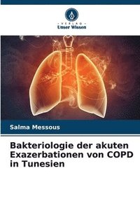 bokomslag Bakteriologie der akuten Exazerbationen von COPD in Tunesien
