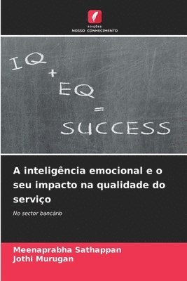 A inteligncia emocional e o seu impacto na qualidade do servio 1