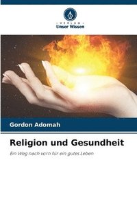 bokomslag Religion und Gesundheit