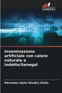 bokomslag Inseminazione artificiale con calore naturale e indotto/Senegal